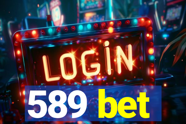 589 bet